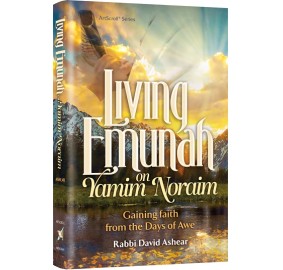 Living Emunah on Yamim Noraim