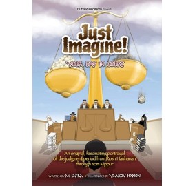 Just Imagine! Your Day in Cour