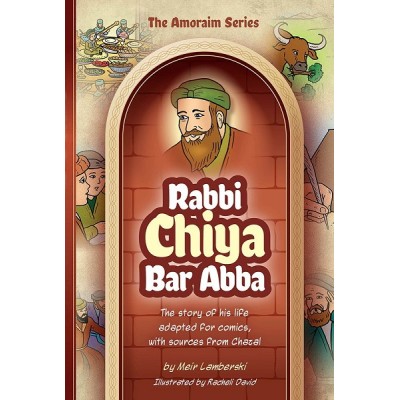 Amoraim Series 15: Rabbi Chiya