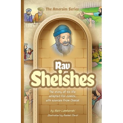 Amoraim Series 21: Rav Sheishe