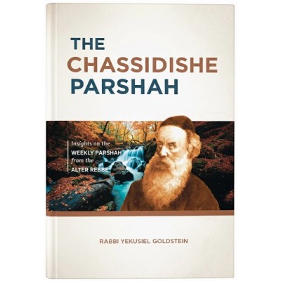 The Chassidishe Parshah