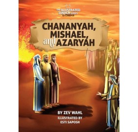 Chananya, Mishael, and Azaryah