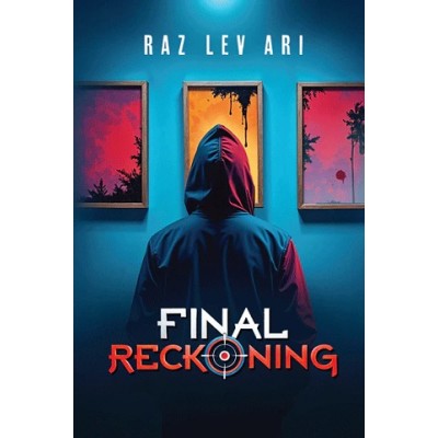Final Reckoning - A Novel