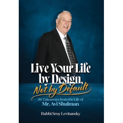 Live Your Life by Design, Not
