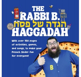 The Rabbi B Haggadah