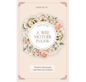 How to be a Wise Mother-In-Law