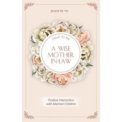How to be a Wise Mother-In-Law