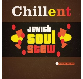 Jewish Soul Stew CD- Chillent