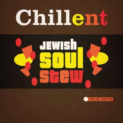 Jewish Soul Stew CD- Chillent