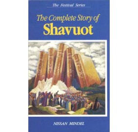 The Complete Story Of Shavuot (Hardcover)