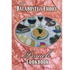 The Balabuste's Choice Pesach Cookbook (Hardcover)