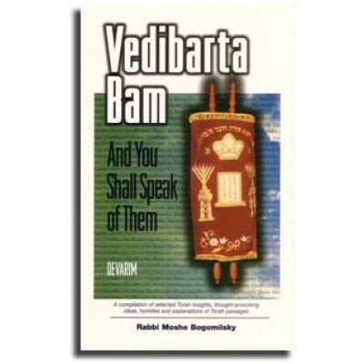 Vedibarta Bam Devarim