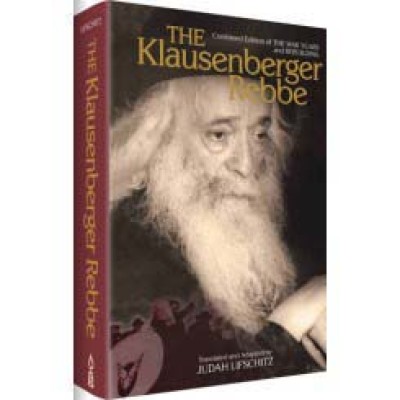 The Klausenberger Rebbe (Hardcover)