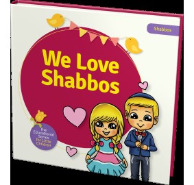 We Love Shabbos