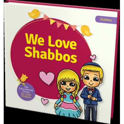 We Love Shabbos