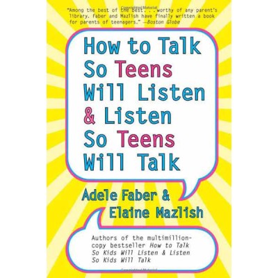 How To Talk So Teens Will Listen & Listen So Teens Will Talk (Paperback)