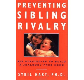 Preventing Sibling Rivalry (Hardcover)