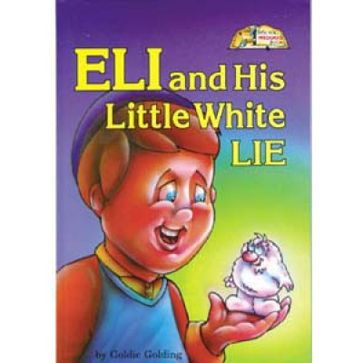 Eli And His Little White Lie (Hardcover)