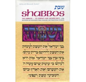 Shabbos: Its Essence & Significance (Hardcover)