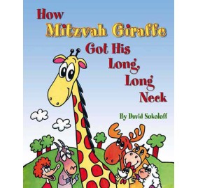 How Mitzvah Giraffe Got His Long, Long Neck (Hardcover)