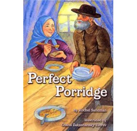 Perfect Porridge A Story About