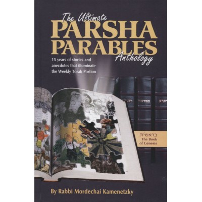 The Ultimate Parsha Parables 1