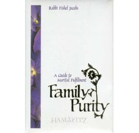 Family Purity: A Guide To Marital Fulfillment (Hardcover)