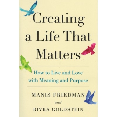 Creating a Life That Matters
