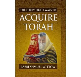 The Forty-Eight Ways To Acquire Torah