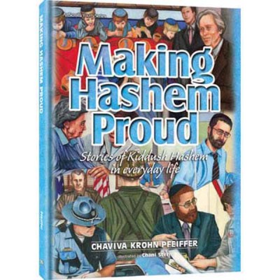 Making Hashem Proud