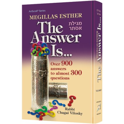 Megillas Esther: The Answer Is