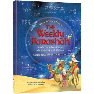 The Weekly Parashah - Sefer Bereishis - Jaffa Family Edition