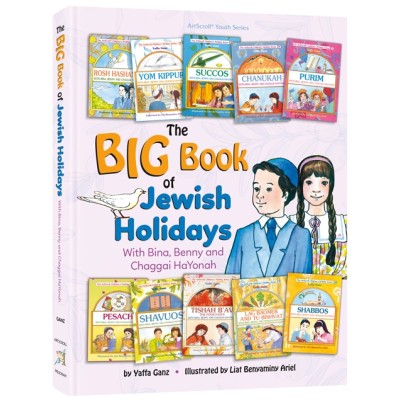 The Big Book of Jewish Holidays with Bina, Benny & Chaggai HaYonah