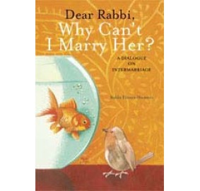 Dear Rabbi Why Can'T I Marry Her (Paperback)