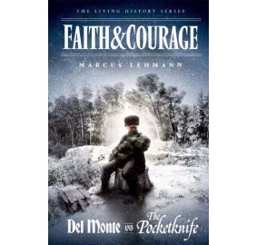 Faith & Courage/ Del Monte/ The Penknife (Hardcover)