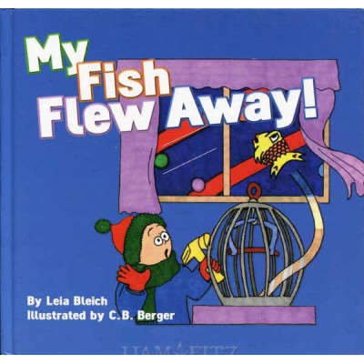 My Fish Flew Away (Hardcover)