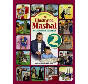 The Illustrated Mashal On The Weekly Parshah, Volume 2