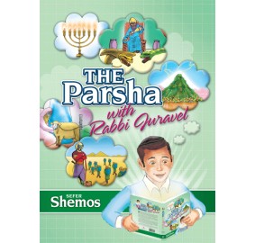 The Parsha With Rabbi Juravel- Shemos (Hardcover)