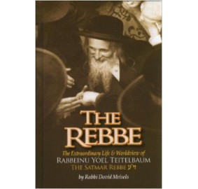 The Rebbe: The Satmar Rebbe (Hardcover)