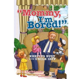 Mommy, I'm Bored (Hardcover)