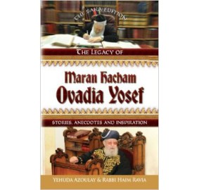 The Legacy Of Maran Hacham Ovadia Yosef