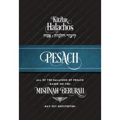 Kitzur Halachos Pesach