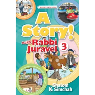 A Story With Rabbi Juravel #3 (Hardcover)