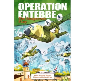 Operation Entebbe: The Dangero