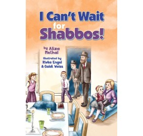 I Can't Wait for Shabbos