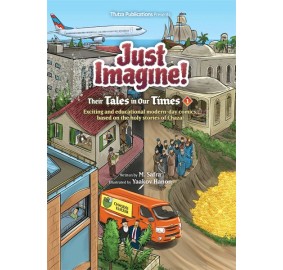 Just Imagine! Their Tales in Our Times Volume 1