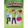 Let's Break Bad Habits 