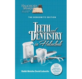 Teeth and Dentistry in Halacha