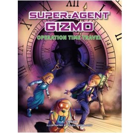 Super-Agent Gizmo - Operation Time Travel