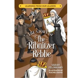 The Story of the Ribnitzer Rebbe